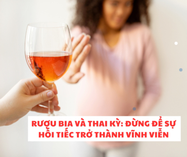ruou bia va thai ky  dung de su hoi tiec tro thanh vinh vien