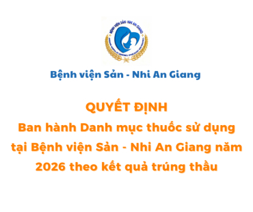 benh vien san   nhi an giang thong bao danh muc thuoc su dung tai benh vien nam 2026 theo ket qua trung thau