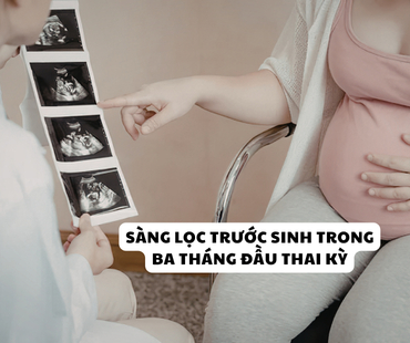 sang loc truoc sinh trong ba thang dau thai ky