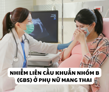 nhiem lien cau khuan nhom b  gbs  o phu nu mang thai